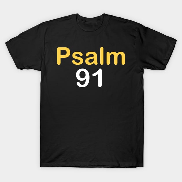 Psalm 91 T-Shirt by theshop